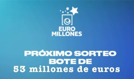 Ultimas horas para jugar al bote de Euromillones de 53 000 000 euros, hoy viernes 27 de agosto 2021