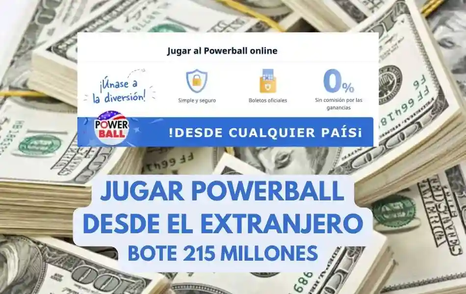 Jugar Powerball desde el extranjero bote 215 millones