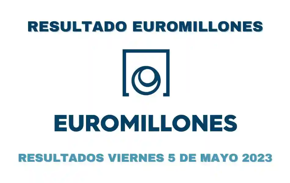 Resultados Euromillones viernes 5 de mayo 2023