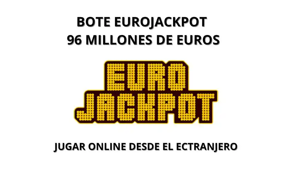 Bote EuroJackpot 96 millones