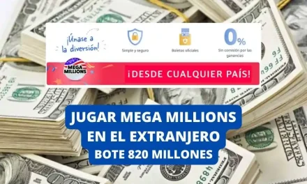 Comprar Mega Millions desde el extranjero bote 820 millones