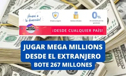 Jugar Mega Millions desde el extranjero bote 267 millones