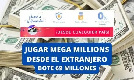 Jugar Mega Millions desde el extranjero bote 69 millones