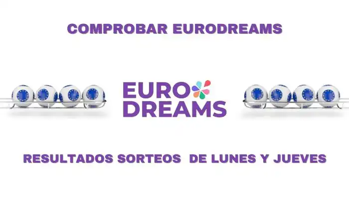 Comprobar EuroDreams | Resultados jueves 30 de noviembre 2023