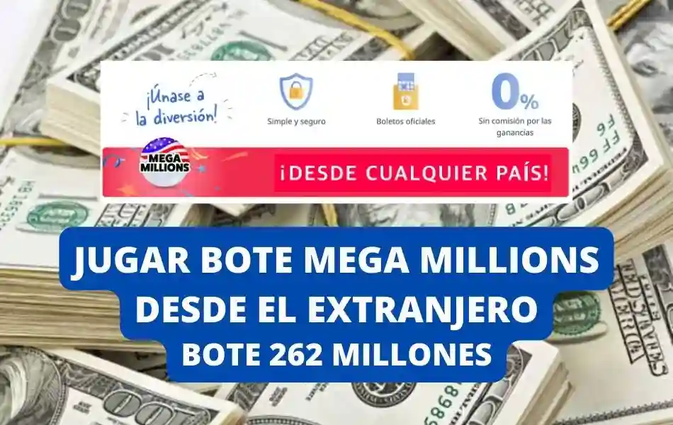 Jugar Mega Millions desde Colombia bote 262 millones