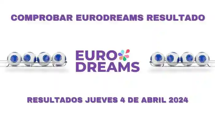 Comprobar resultados EuroDreams jueves 4 de abril 2024