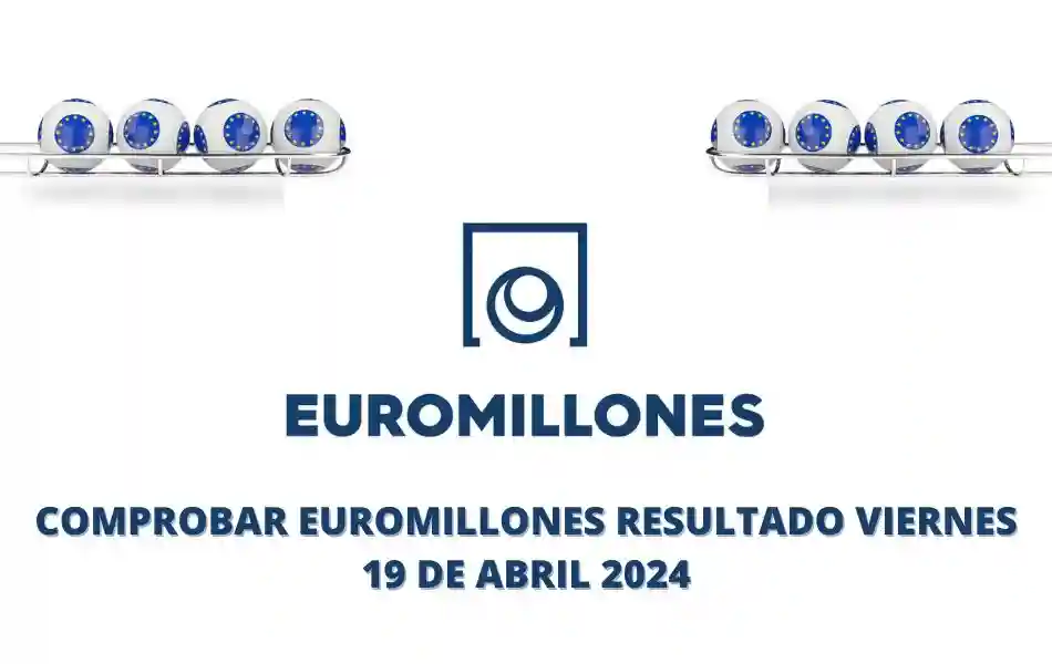 Comprobar Euromillones Resultados Hoy Viernes 19 De Abril 2024 ...