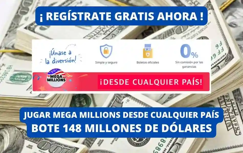 Jugar Mega Millions desde el extranjero bote 148 millones