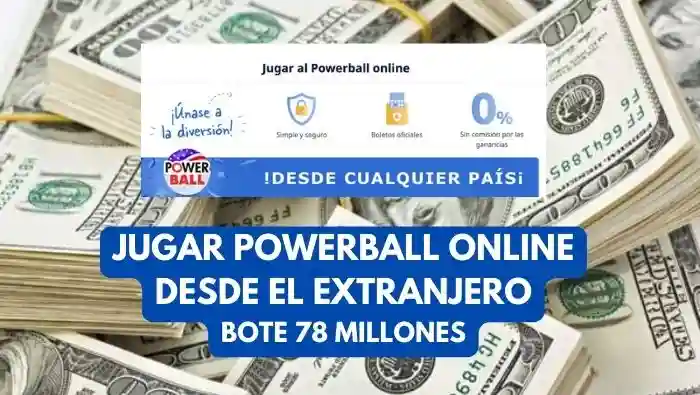 Jugar Powerball desde el extranjero bote 78 millones