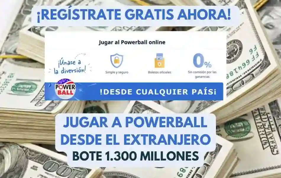 Jugar Powerball USA desde el extranjero bote 1300 millones