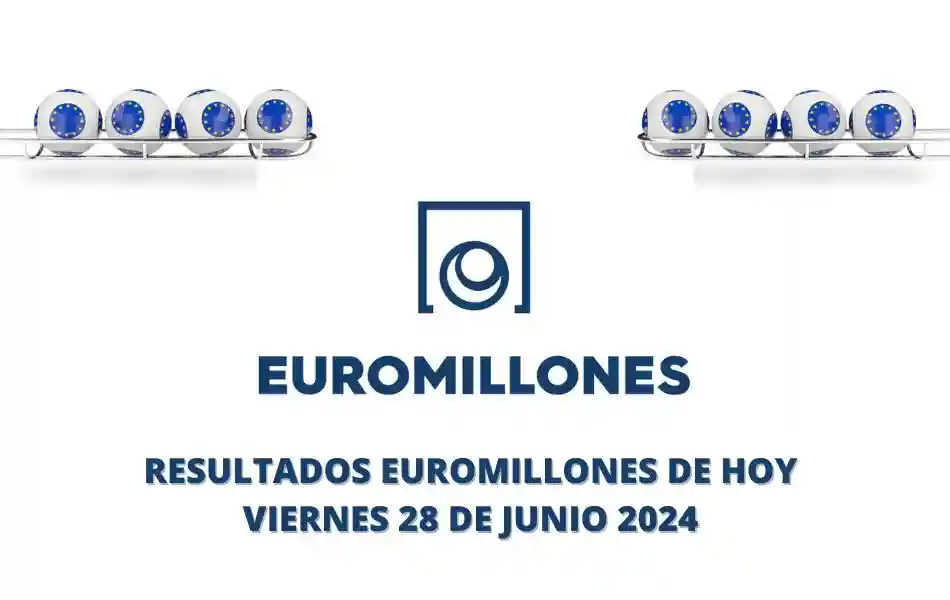 Resultados Euromillones viernes 28 de junio 2024