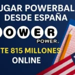 Jugar Powerball desde España bote 815 millones